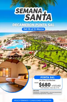 Oferta de viaje nacional semana santa punta sal decameron precios